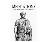 Meditations: Journal and Workbook