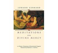 Meditations On Divine Mercy: A Classic Treasury of Devotional Prayers