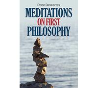 Meditations on First Philosophy