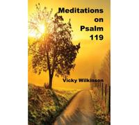 Meditations on Psalm 119
