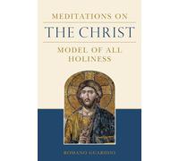 Meditations on the Christ: Model of All Holiness