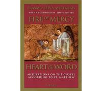 Meditations on the Gospel According to Saint Matthew (Fire of Mercy, Heart of the Word)