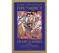 Meditations on the Gospel According to St. Matthew: v.2 (Fire of Mercy, Heart of the Word)