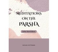 Meditations on the Parsha: Sefer Bamidbar