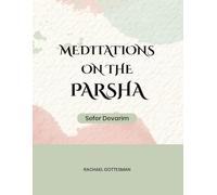Meditations on the Parsha Sefer Devarim