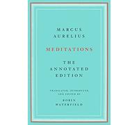 Meditations: The Annotated Edition by Marcus Aurelius