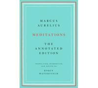 Meditations : The Annotated Edition by Marcus Aurelius and Robin Waterfield ...