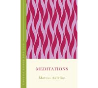 Meditations (The Concise Classic) : Timeless Wisdom Distilled