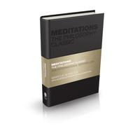 Meditations : The Philosophy Classic