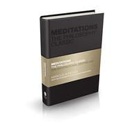 Meditations : The Philosophy Classic