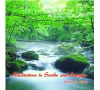 Meditations to Soothe and Energise