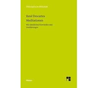 Meditations - With all Objections and Responses: Mit sämtlichen Einwänden und Erwiderungen