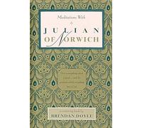 Meditations with Julian of Norwich