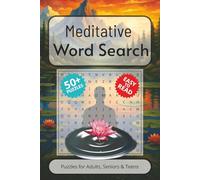 Meditative Word Search Puzzle Book: Relaxing Puzzles for Calm, Mindfulness and Mental Clarity