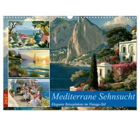Mediterrane Sehnsucht (Wandkalender 2027 DIN A3 quer), CALVENDO Monatskalender: Dieser stilvolle Wandkalender vereint kunstvolle Vintage-Reiseplakate ... der Toskana und an den malerischen Gardasee.
