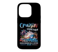 Mediterranean Cruise 2026 Family Vacation Cruisin' Together Case for iPhone 14 Pro
