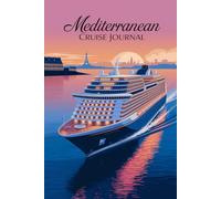 Mediterranean Cruise Journal: Record Your Adventure at Sea