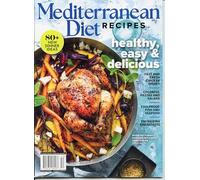 Mediterranean Diet Recipes Magazine. 80 + New Dinner Ideas. Healthy, Easy & Delicious