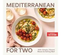Mediterranean for Two: 200+ Simple, Vibrant Meals for Eating Well