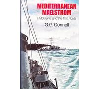 Mediterranean Maelstrom: H. M. S. "Jervis" and the 14th Flotilla