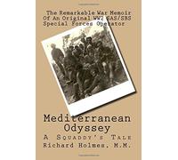Mediterranean Odyssey: A Squaddy's Tale by Sgt. Richard J. Holmes M.M. (2016-06-19)