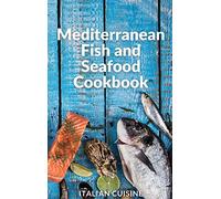 Mediterranean Pasta and Rice Cookbook: Quick and easy Mediterranean diet recipes for your lunch with Pasta, Rice, Grain and Couscous to build healthy habits