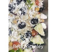 Mediterranean Plant-Based Recipes