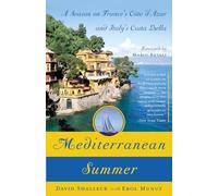 Mediterranean Summer: A Season on France's Cote d'Azur and Italy's Costa Bella