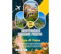 Mediterráneo Cruceros Puertos Guía de Viajes 2025-2026