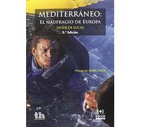 Mediterráneo: El naufragio de Europa 2ª Edición 2016 (Plural)