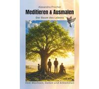 Meditieren und Ausmalen: Der Baum des Lebens