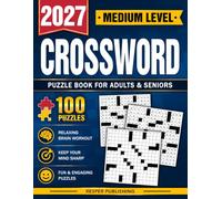 Medium Crossword Puzzle Book For Adults and Seniors with 100 Puzzles: Relaxing Medium Crossword Challenges to Keep Your Mind Sharp and Entertained