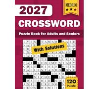 Medium Crossword Puzzle Book for Seniors and Adults with Answers in Large Print: 120 Medium Difficulty Crossword Puzzles with Solutions and Large Print for Relaxation and Cognitive Health