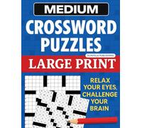 Medium Crossword Puzzle Books For Adults and Seniors: Relaxing Your Mind with Large Print 100 Games Challenges for Focus and Mindfulness