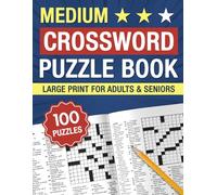 Medium Crossword Puzzle Books For Adults & Seniors: 100 Challenges Puzzles with Solutions to Boost Your Focus and Keep Your Eyes Relaxed for Hours of Fun (Large Print) (Gifts for Adults & Seniors)