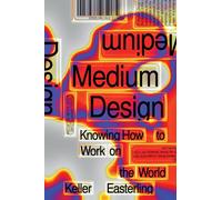 Medium Design – Knowing How to Work on the World