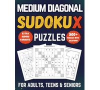 Medium Diagonal Sudoku X for Adults, Teens & Seniors: 500+ Logic-Boosting Large Print Puzzles with Solutions, Extra Variants & Skill-Building Design (Diagonal Sudoku Collection)