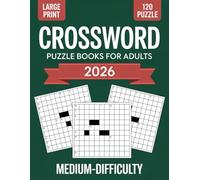 Medium-Difficulty Crossword Puzzle Book For Adults and Seniors: A Balanced Collection of Medium-Level Crossword Puzzles Designed to Boost Memory, ... and Provide Hours of Relaxing Brain Exercise