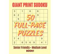 Medium Difficulty Sudoku: 50 Large Print Puzzles for Adults - 9x9 Grids - Easy Sudoku Series Book 1: Brain Training Activity Book with Full-Page ... (Giant Print 9x9 Medium Sudoku Series)