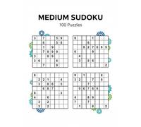 Medium Difficulty Sudoku Puzzle: Sudoku 2x2 100 Puzzles, Medium Difficulty, 100 Puzzles, Large Prints - 4 Puzzle Per Page, For Adults Seniors and Teens