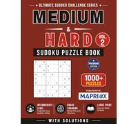 Medium & Hard Sudoku Puzzle Book - Vol. 2: 1000+ Medium & Hard Sudoku Puzzles with Solutions for Experienced Players | Large Print Brain Training (Ultimate Sudoku Challenge Series)