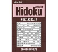 Medium Hidoku Puzzles 12x12 Book for Adults: 200 Medium Hidoku For Intermediate Players