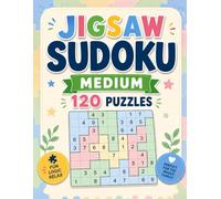 Medium Jigsaw Sudoku: 120 Irregular Puzzles with Solutions (Jigsaw Sudoku Puzzle Books)