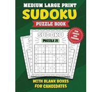 Medium Large Print Sudoku Puzzle Book for Adults and Seniors: 100 Puzzles for Intermediate Players with Tips and Boxes for Candidates and Only One Puzzle Per Page (Sudoku with Candidate Boxes)