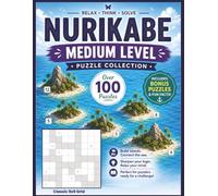 Medium Level Nurikabe Puzzle Book - Classic 9x9 Grid Logic Puzzles with Bonus Sudoku: Over 100 Medium Difficulty Puzzles to Build Strategy and Sharpen ... Print • Includes Bonus Puzzles & Fun Facts