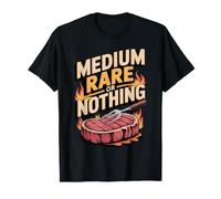 Medium Rare or Nothing Steak Beef Ribeye BBQ T-Shirt