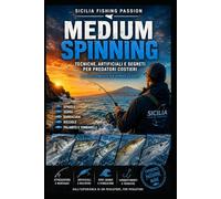 MEDIUM SPINNING: La guida completa alla pesca dei grandi predatori costieri