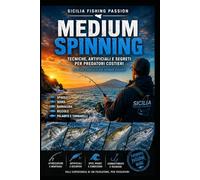 MEDIUM SPINNING: La guida completa alla pesca dei grandi predatori costieri