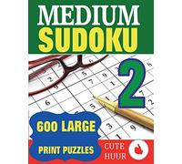 Medium Sudoku 2: 600 Large Print Medium Level Sudoku Puzzles with 6 puzzles per page in a big 8.5 x 11 inch book