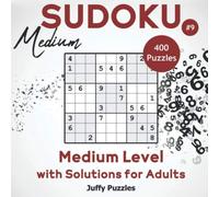 Medium Sudoku: 400 Medium Sudoku Puzzles with Solutions for Adults. Challenge Your Brain (Volume 9)